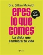 Gillian Mckeith - Eres lo que comes