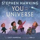 Lucy Hawking, Stephen Hawking, Xin Li - You and the Universe