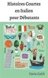 Daria Ga¿ek - Histoires Courtes en Italien pour Débutants