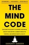 Sanjeev Sareen - The Mind Code