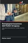 Matias Aubrit - Reingegnerizzazione dell'hotel Uruguay