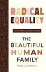 Priscilla Doremus - Radical Equality