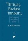 R. Hakan Talu - Ihtiyac Fazlasi Tanbur Müzigin Pesinde 40 Yil