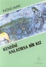 inönü Alpat - Kendini Anlatirsa Bir Kiz