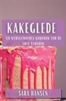 Sara Hansen - Kakeglede