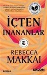 Rebecca Makkai - Icten Inananlar