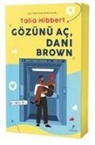 Talia Hibbert - Gözünü Ac Dani Brown