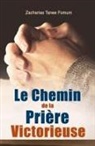 Zacharias Tanee Fomum - Le Chemin de la Prière Victorieuse