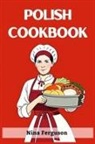 Nina Ferguson - POLISH COOKBOOK