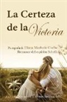 Eliana Machado Coelho, Por El Espíritu Schellida - La Certeza de la Victoria