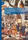 David Ireland - The Communist Manifesto in the Revolutionary Politics of 1848