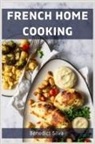 Benedict Silva - FRENCH HOME COOKING