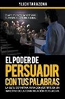 Ylich Tarazona - El Poder de Persuadir con tus Palabras