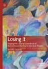 Dorothy Chansky - Losing It