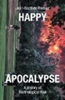 Jean-Baptiste Fressoz - Happy Apocalypse