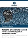 Rodrigo R Borba, Rodrigo R. Borba - Falsche Erinnerungen und ihre Auswirkungen in Strafverfahren