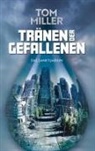 Tom Miller, Tom Miller - Tränen der Gefallenen