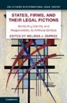 Melissa J. (University of Georgia) Durkee, Melissa J. (Washington University Durkee, Melissa J. Durkee - States, Firms, and Their Legal Fictions