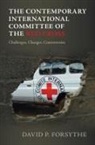 David P. Forsythe, David P. (University of Nebraska Forsythe - Contemporary International Committee of the Red Cross