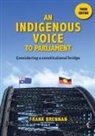 Frank Brennan - An Indigenous Voice to Parliament
