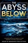 House of Abundance Publications - The Abyss Below