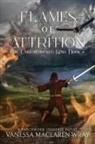 Vanessa Maclaren-Wray - Flames of Attrition