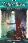 Kathryn Louise Wood - Zephyr Stone and the Moon Mist Ghost