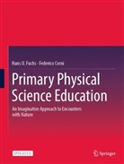 Federico Corni, Hans U Fuchs, Hans U. Fuchs - Primary Physical Science Education