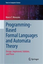 Marco T Morazán, Marco T. Morazán - Programming-Based Formal Languages and Automata Theory