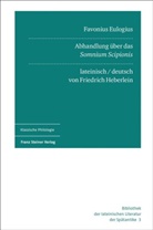 Friedrich Heberlein - Favonius Eulogius: Abhandlung über das "Somnium Scipionis"