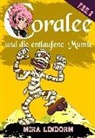 Mira Lindorm - Coralee und die entlaufene Mumie