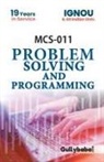 S. Roy, Dinesh Verma - MCS-011 Problem Solving And Programming