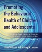 Jeffrey Jenson, Jeffrey M. Jenson, Anne Williford - Promoting the Behavioral Health of Children and Adolescents