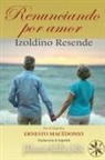 Izoldino Resende - Renunciando por Amor