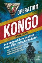 Thomas Gast, Gast Thomas - Operation Kongo - Mein Einsatz als Soldat bei der französischen Fremdenlegion im Kongo