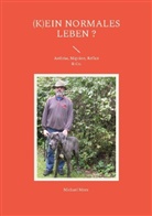 Michael Moos - (K)ein normales Leben ?