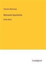 Theodor Mommsen - Römische Geschichte