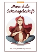 Susanne Adelsberg - Meine erste Schwangerschaft