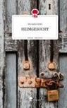 Michaela Weiß - HEIMGESUCHT. Life is a Story - story.one