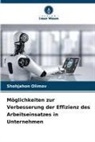 Shohjahon Olimov - Möglichkeiten zur Verbesserung der Effizienz des Arbeitseinsatzes in Unternehmen