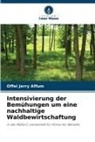 Offei Jerry Affum - Intensivierung der Bemühungen um eine nachhaltige Waldbewirtschaftung