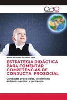 Jenny Alexandra Cevallos Mejía - ESTRATEGIA DIDÁCTICA PARA FOMENTAR COMPETENCIAS DE CONDUCTA PROSOCIAL