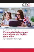 Sonia Elizabeth Chimarro Reinoso - Estrategias lúdicas en el aprendizaje del inglés, para niños