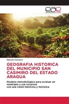 Marcelo Carrasco - GEOGRAFIA HISTORICA DEL MUNICIPIO SAN CASIMIRO DEL ESTADO ARAGUA