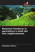 Shohjahon Olimov - Relazioni fondiarie in agricoltura e modi del loro miglioramento