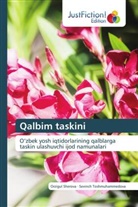 Orzigul Sherova, Sevinch Toshmuhammedova - Qalbim taskini