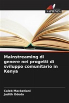Caleb Mackatiani, Judith Ododa - Mainstreaming di genere nei progetti di sviluppo comunitario in Kenya