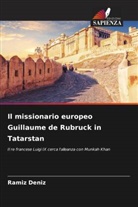 Ramíz Deníz - Il missionario europeo Guillaume de Rubruck in Tatarstan