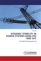K Himaja, K. Himaja - DYNAMIC STABILITY IN POWER SYSTEM USING PSS AND SVC