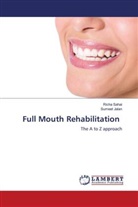 Sumeet Jalan, Richa Sahai - Full Mouth Rehabilitation